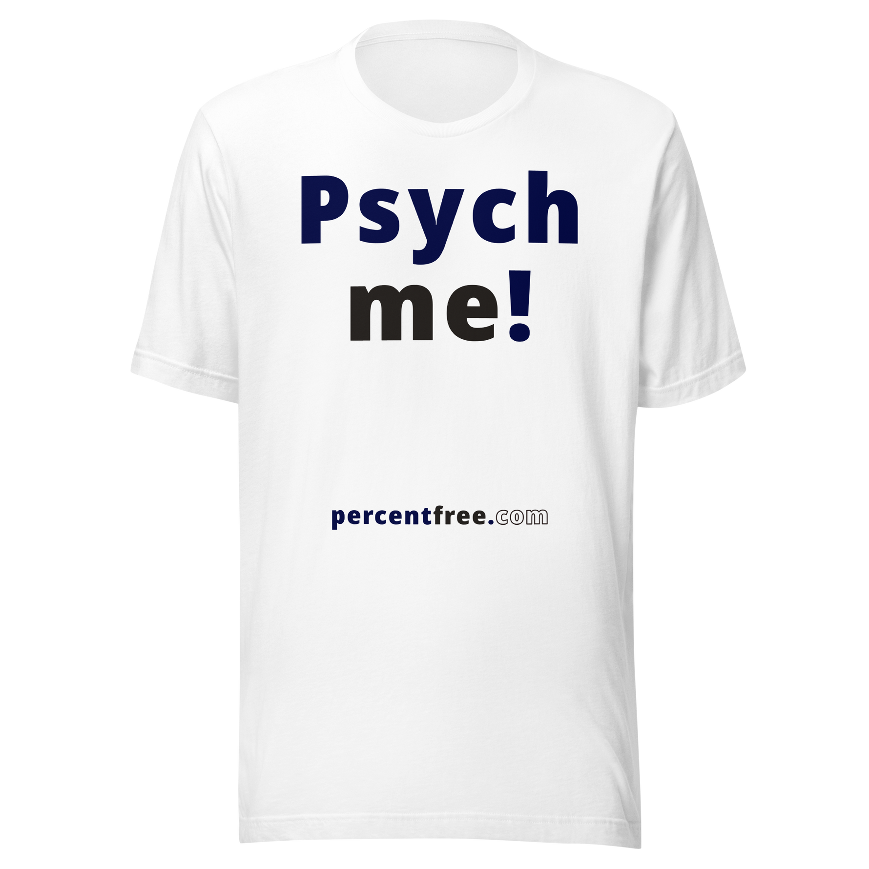 Psych me! - Unisex Psychology T-shirt 