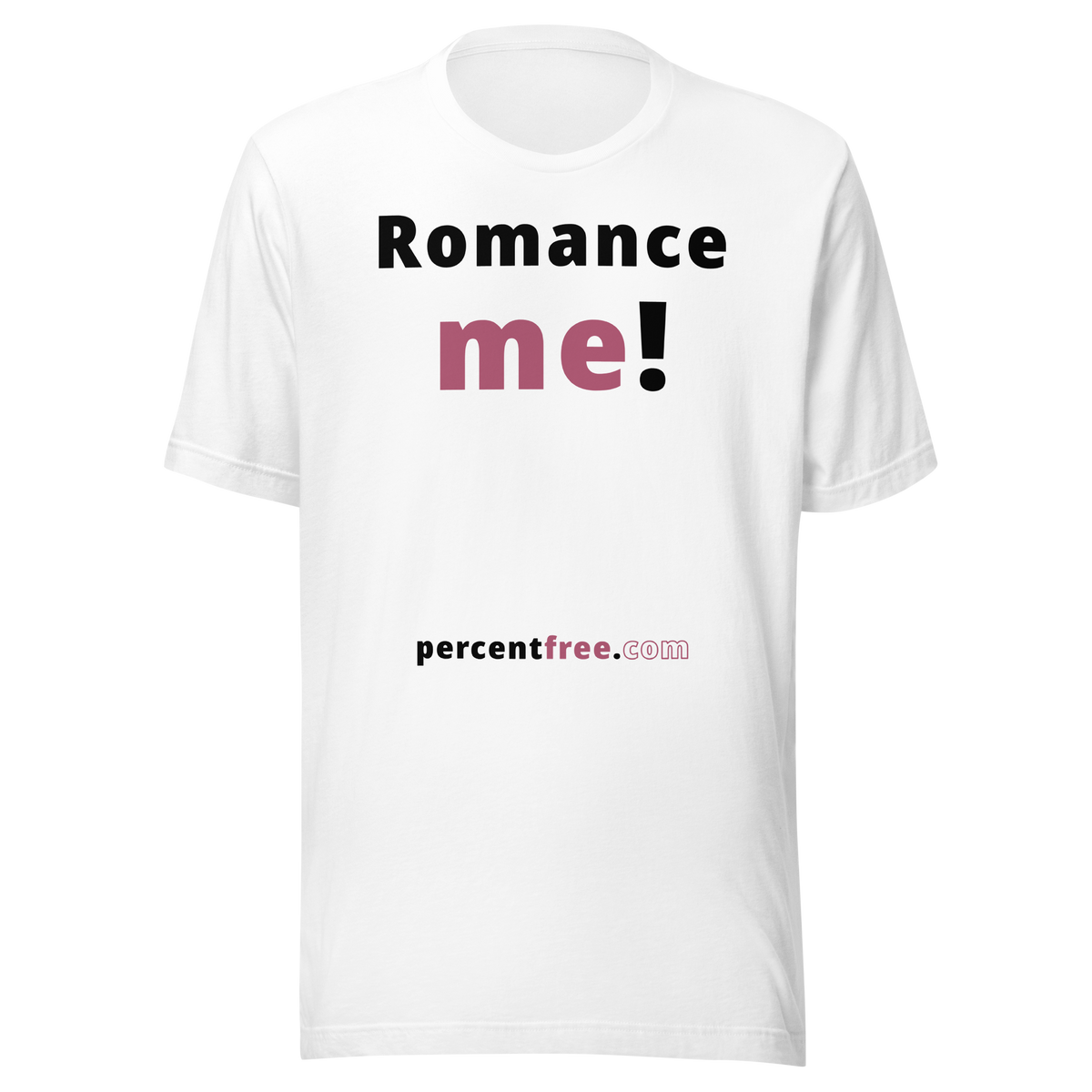 Romance me! - Unisex Romance T-shirt 