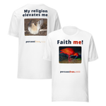 Unisex Front-and-Back Faith T-shirt - Faith me! - scarlet ibis - My religion elevates me. - buff-breasted sandpiper 