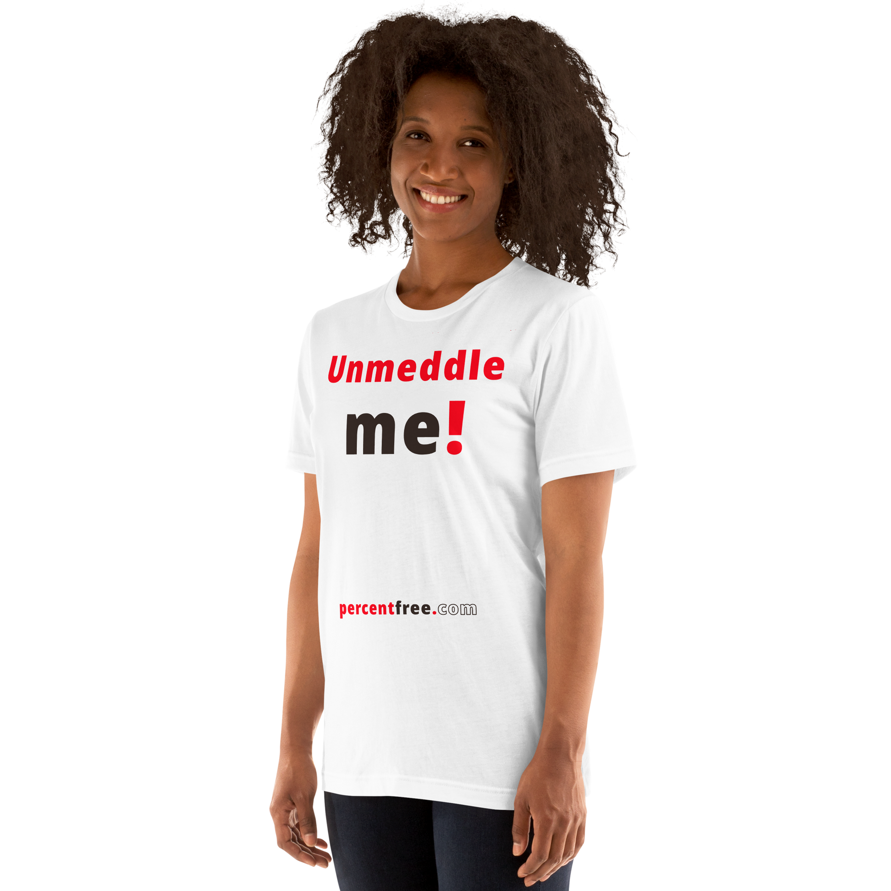 Unmeddle me! - Unisex Freedom T-shirt 