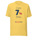 I am 7 percent free. freedom T-shirt 