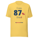 I am 87 percent free! freedom T-shirt 
