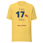 I am 17 percent free. freedom T-shirt 