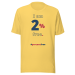 I am 2 percent free. freedom T-shirt 
