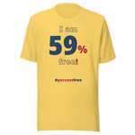 I am 59 percent free. freedom T-shirt 
