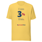 I am 3 percent free. freedom T-shirt 