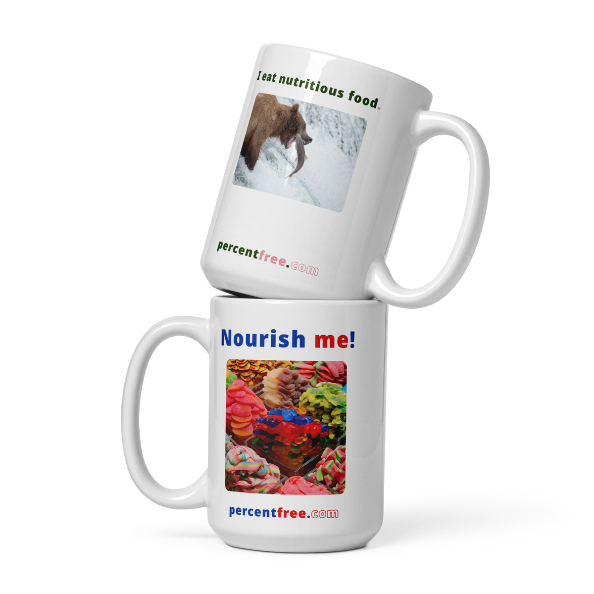 Healthy Food Coffee Mug - Nourish me! - gummy bears - I eat nutritious food. - bear trying to catch a salmon 