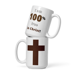 I am 100% free in Christ! - cross - Coffee Mug 